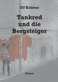 Paperback Tankred und die Bergsteiger [German] Book