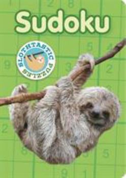 Paperback Slothtastic Puzzles Sudoku (Purrfect & puppy puzzles) Book