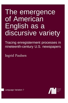 Hardcover The emergence of American English as a discursive variety Book