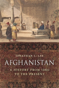 Hardcover Afghanistan: A History from 1260 to the Present Book