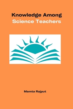 Paperback Knowledge Among Science Teachers Book
