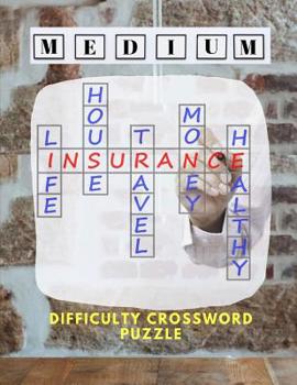 Paperback Medium Difficulty Crossword Puzzle: A Unique Puzzlers' Book with Today's Contemporary Words As Crossword Puzzle Book (Medium Brain Games for Adults) Book