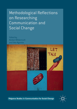 Paperback Methodological Reflections on Researching Communication and Social Change Book