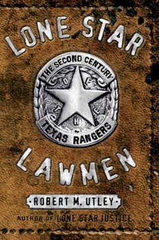 Hardcover Lone Star Lawmen: The Second Century of the Texas Rangers Book