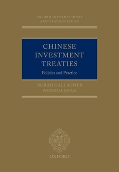 Hardcover Chinese Investment Treaties: Policies and Practice Book