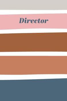 Director: Cute Notebook for Theater Directors to Use for Show Notes, Blocking, Planning, and More During Musicals and Plays with Modern Stripes Cover Design