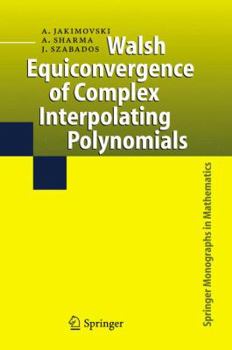Paperback Walsh Equiconvergence of Complex Interpolating Polynomials Book
