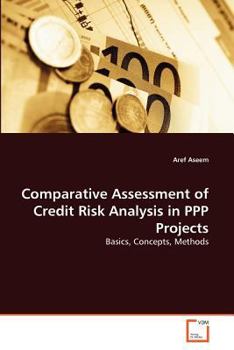 Paperback Comparative Assessment of Credit Risk Analysis in PPP Projects Book