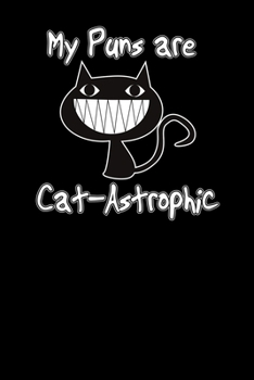 Paperback My puns are cat-astrophic: 6x9 Gift Idea - grid - squared paper - notebook - notes Book