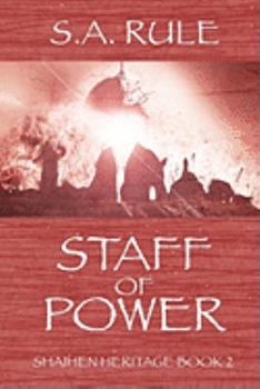 Paperback Staff of Power - Shaihen Heritage Book 2 Book