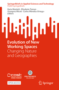 Paperback Evolution of New Working Spaces: Changing Nature and Geographies Book