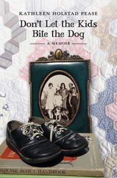 Paperback Don't Let the Kids Bite the Dog Book