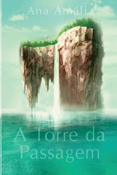 Paperback A Torre da Passagem [Portuguese] Book