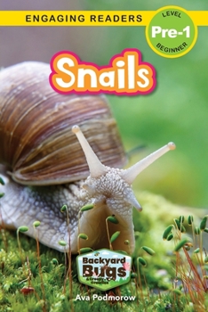 Paperback Snails: Backyard Bugs and Creepy-Crawlies (Engaging Readers, Level Pre-1) [Large Print] Book