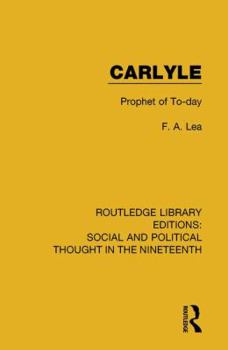 Paperback Carlyle: Prophet of To-day Book