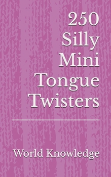 Paperback 250 Silly Mini Tongue Twisters Book