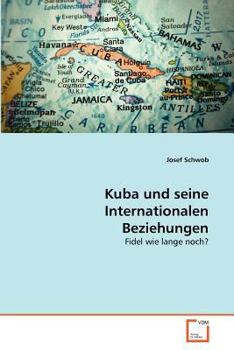 Paperback Kuba und seine Internationalen Beziehungen [German] Book