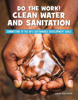 Paperback Do the Work! Clean Water and Sanitation Book