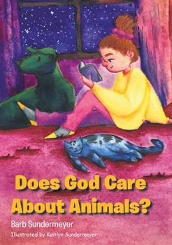 Hardcover Does God Care About Animals? Book