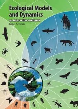 CD-ROM Ecological Models and Dynamics: An Interactive Textbook Book