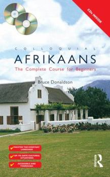 Paperback Colloquial Afrikaans: The Complete Course for Beginners [With Colloquial Afrikaans] Book