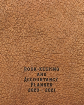 Bookkeeping and accountancy Planner: The large organisational tax year diary for tax and accounting purposes for the small business and self employed tax business to log all transactions and keep a da