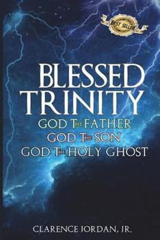 Paperback Blessed Trinity: God the Father, God the Son, God the Holy Ghost Book