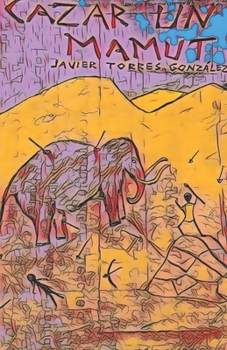 Paperback Cazar un mamut [Spanish] Book