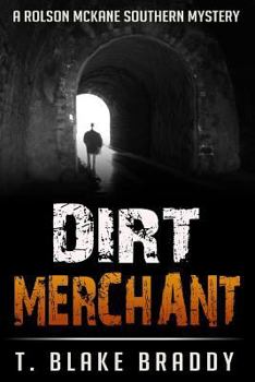 Paperback Dirt Merchant: A Rolson McKane Southern Mystery Book