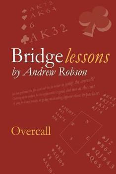 Bridge Lessons: Overcall - Book  of the Bridge Lessons