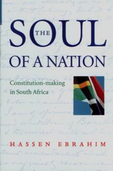 Hardcover The Soul of a Nation: Constitution-Making in South Africa Book