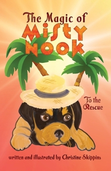 Paperback The Magic Of Misty Nook To the Rescue Book