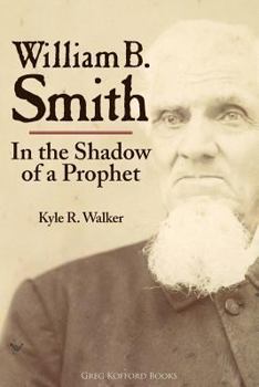 Paperback William B. Smith: In the Shadow of a Prophet Book