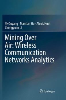 Paperback Mining Over Air: Wireless Communication Networks Analytics Book