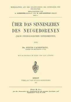 Paperback Über Das Sinnesleben Des Neugeborenen: Nach Physiologischen Experimenten [German] Book