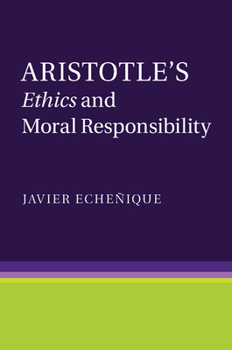 Paperback Aristotle's Ethics and Moral Responsibility Book
