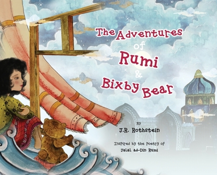 Hardcover The Adventures of Rumi and Bixby Bear Book