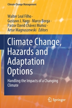 Paperback Climate Change, Hazards and Adaptation Options: Handling the Impacts of a Changing Climate Book