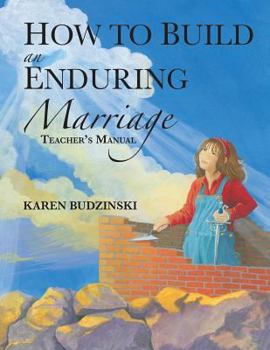 Paperback How to Build an Enduring Marriage Teacher's Manual Book