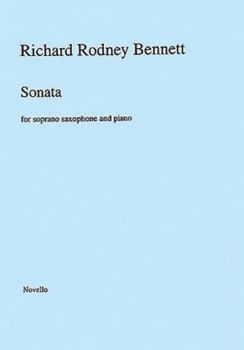 Paperback Richard Rodney Bennett: Sonata for Soprano Saxophone and Piano Book