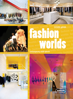 Hardcover Fashion Worlds: Contemporary Retail Spaces Book