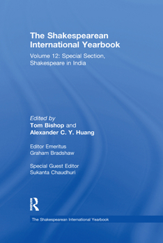 Paperback The Shakespearean International Yearbook: Volume 12: Special Section, Shakespeare in India Book