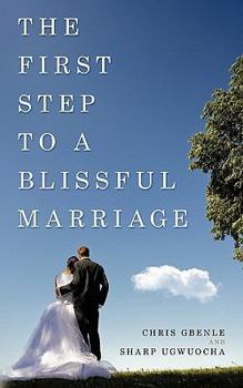 Paperback The First Step to a Blissful Marriage Book