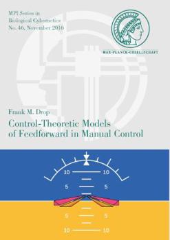 Paperback Control-Theoretic Models of Feedforward in Manual Control Book