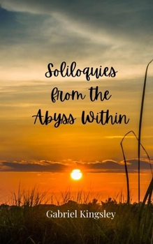 Paperback Soliloquies from the Abyss Within Book