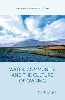 Paperback Water, Community, and the Culture of Owning Water, Community, and the Culture of Owning Book