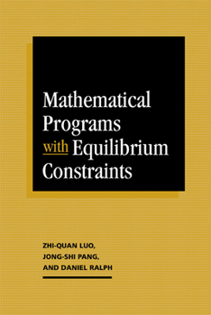 Paperback Mathematical Programs with Equilibrium Constraints Book