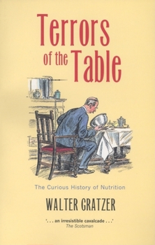 Paperback Terrors of the Table: The Curious History of Nutrition Book