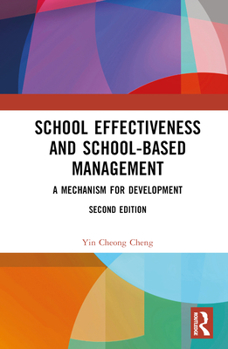 Hardcover School Effectiveness and School-Based Management: A Mechanism for Development Book