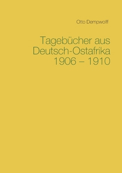 Paperback Tagebücher aus Deutsch-Ostafrika 1906-1910 [German] Book